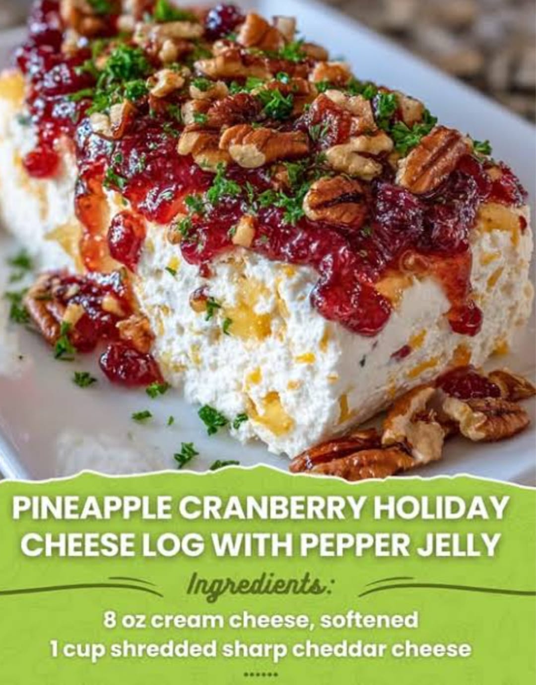 Festive Pineapple Cranberry Holiday Cheese Log