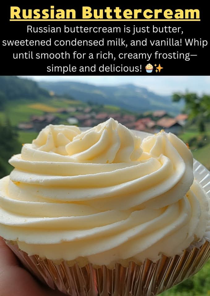 Russian Buttercream (Silky, Not Too Sweet Frosting)